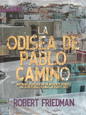 cover image of La odisea de Pablo Camino